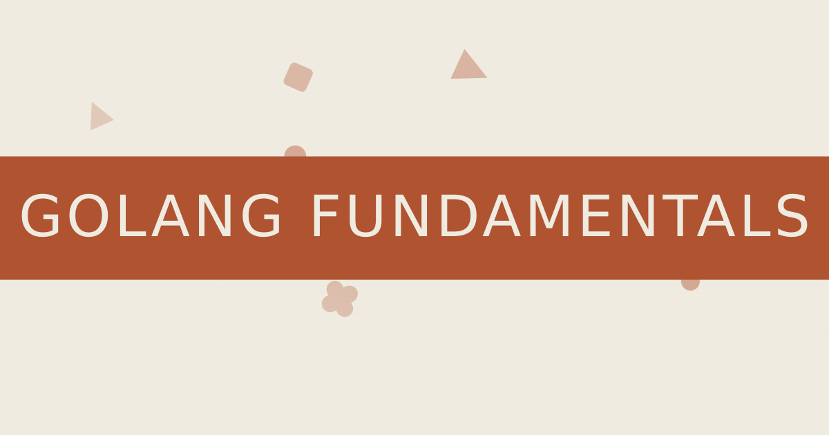 Golang Programming - Fundamentals